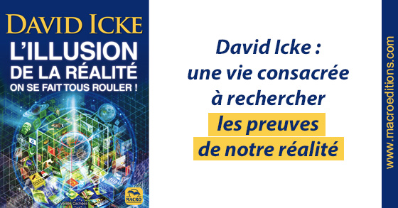 L'illusion de la réalité de David Icke